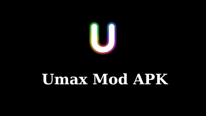 Umax MOD APK Download For Android [Premium Unlock]